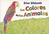 Los Colores de Los Animales/Animal Colors by Brian Wildsmith