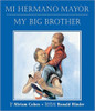 Mi Hermano Mayor/My Big Brother by Miriam Cohen 