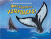 Here Come the Humpbacks! by April Pulley Sayre