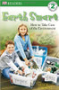 Earth Smart: How to Take Care of the Environment by Lisa Garrett