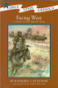Facing West: A Story of the Oregon Trail by Kathleen V Kudlinski