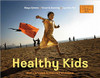 Healthy Kids by Maya Ajmera