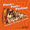 Piece=Part=Portion: Fractions=Decimals=Precents by Scott Gifford