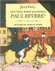 And Then What Happened, Paul Revere? by Jean Fritz