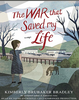 The War That Saved My Life by Kimberly Brubaker Bradley