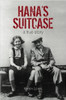 Hana's Suitcase: The Quest to Solve a Holocaust Mystery by Karen Levine