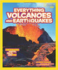 Everything Volcanoes and Earthquakes: Earthshaking Photos, Facts, and Fun! Pb by Kathy Furgang