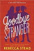 Goodbye Stranger by Rebecca Stead