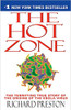 The Hot Zone: The Terrifying True Story of the Origins of the Ebola Virus by Richard Preston