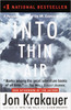 Into Thin Air: A Personal Account of the Mount Everest Disaster by Jon Krakauer