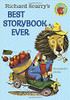 Richard Scarry's Best Story Book Ever by Richard Scarry