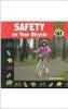 Safety on Your Bicycle by Joanne Mattern