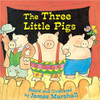 Three Little Pigs, The by James Marshall