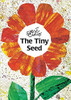 Tiny Seed, The by Eric Carle