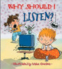 Why Should I Listen? by Claire Llewellyn