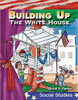 Building Up the White House by Christi E Parker