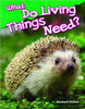 What Do Living Things Need? by Elizabeth Austen