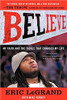 Believe: My Faith and the Tackle That Changed My Life by Eric Legrand