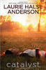 Catalyst by Laurie Halse Anderson