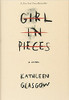 Girl in Pieces by Kathleen Glasgow