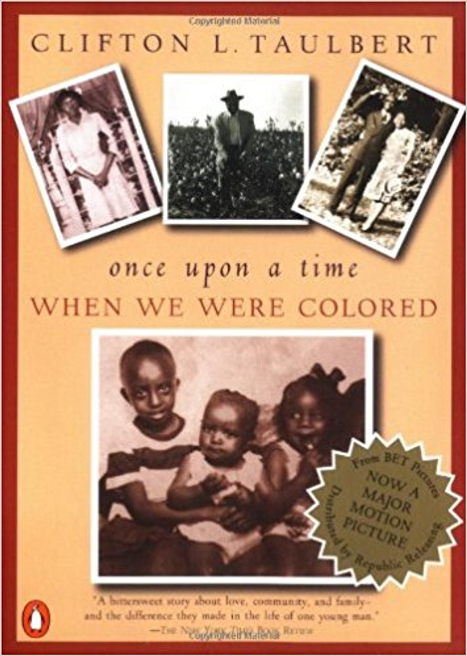 Once Upon a Time When We Were Colored by Clifton L Taulbert