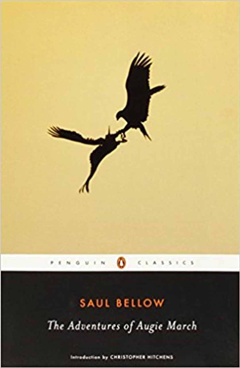 The Adventures of Augie March by Saul Bellow