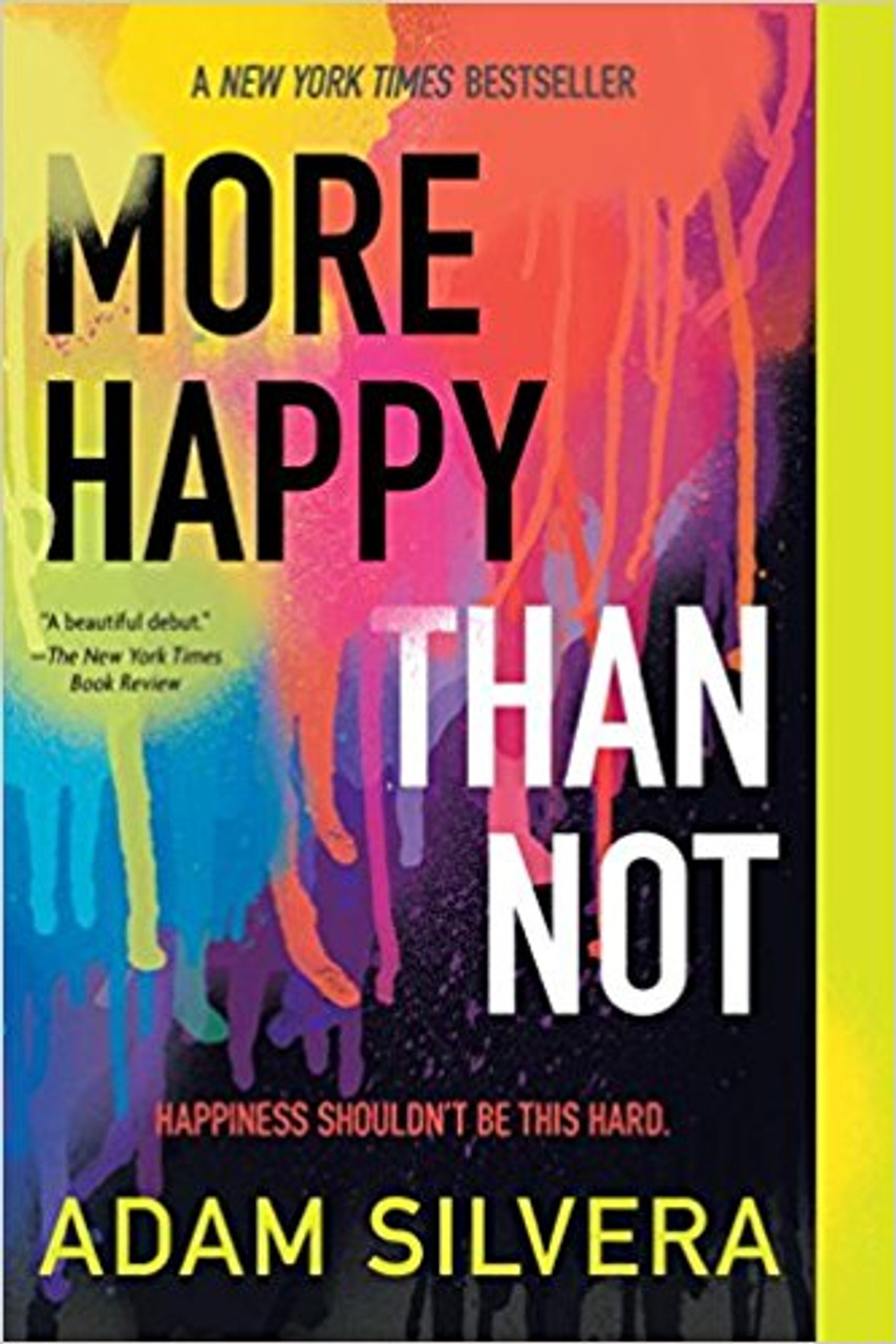 More Happy Than Not by Adam Silvera