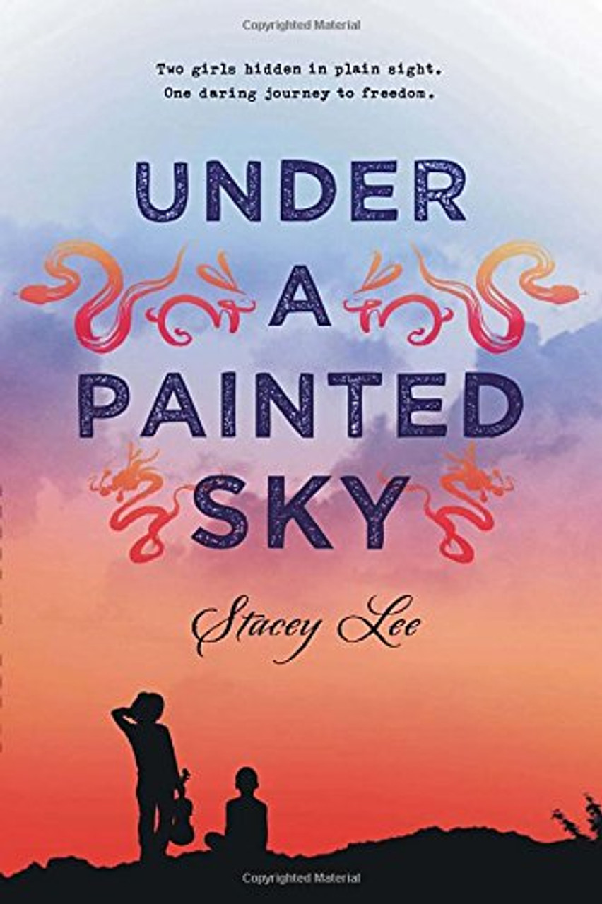 Under a Painted Sky hc by Stacey Lee