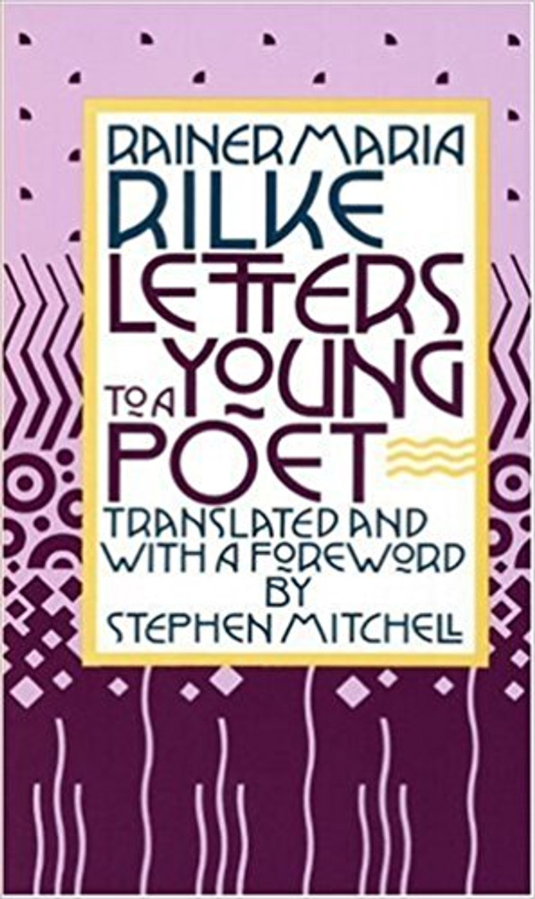 Letters to a Young Poet by Rainer Maria Rilke