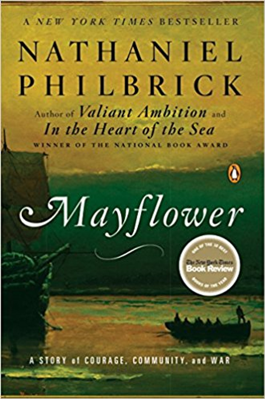 Mayflower: A Story of Courage, Community, and War by Nathaniel Philbrick