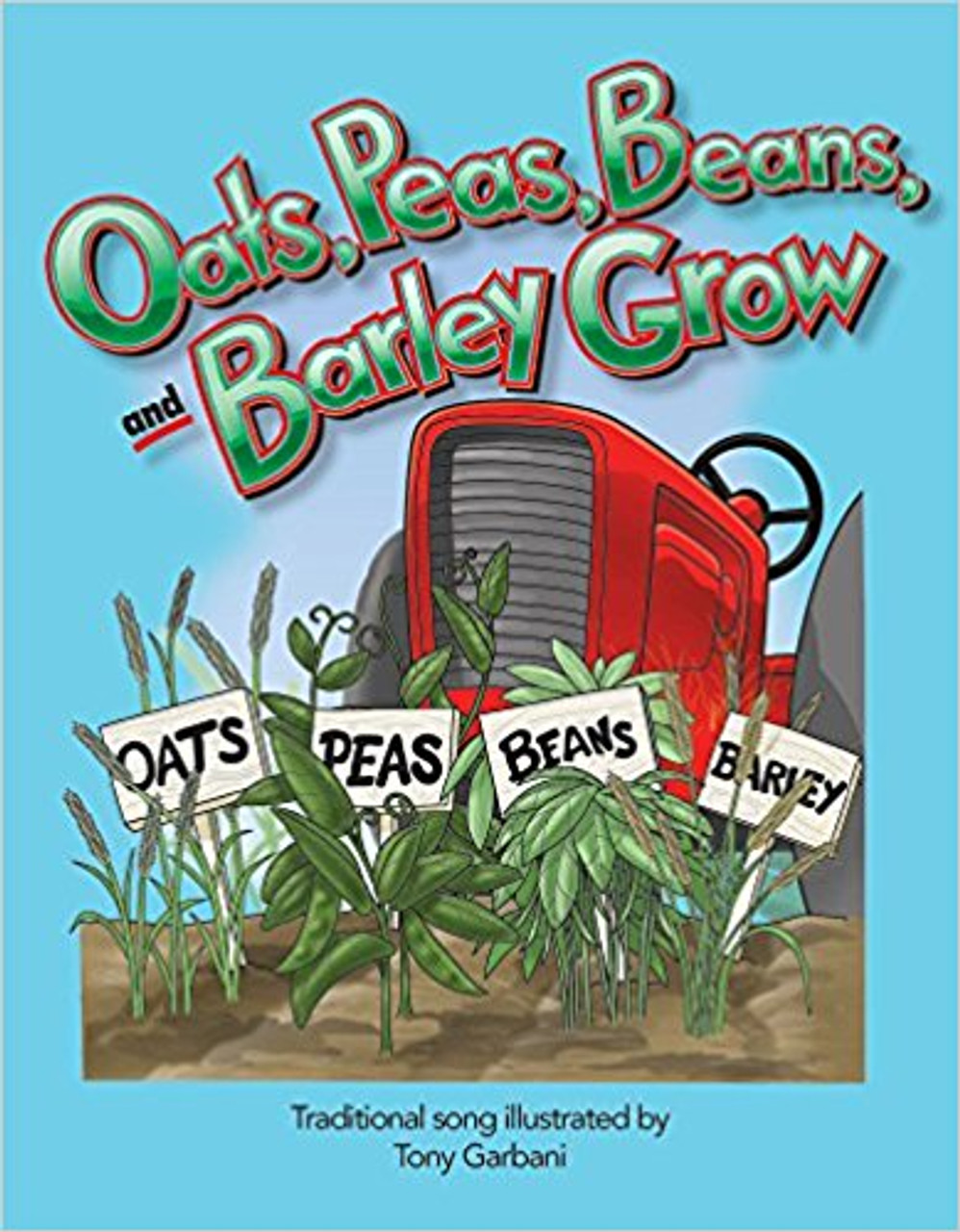 Oats, Peas, Beans, and Barley Grow by Jodene Lynn Smith