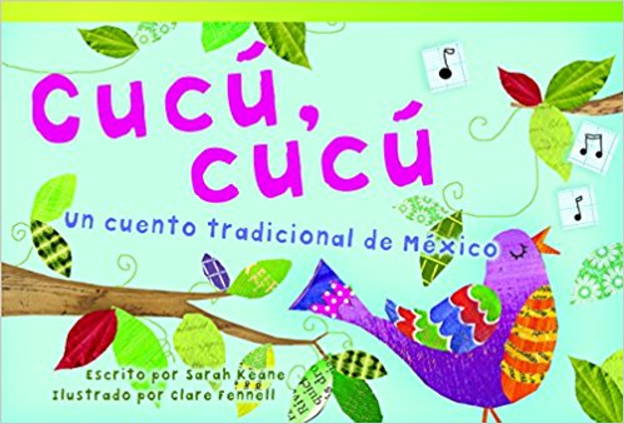 Cucú, cucú: Un cuento tradicional de México (Cuckoo, Cuckoo: A Folktale from Mexico) by Sarah Keane