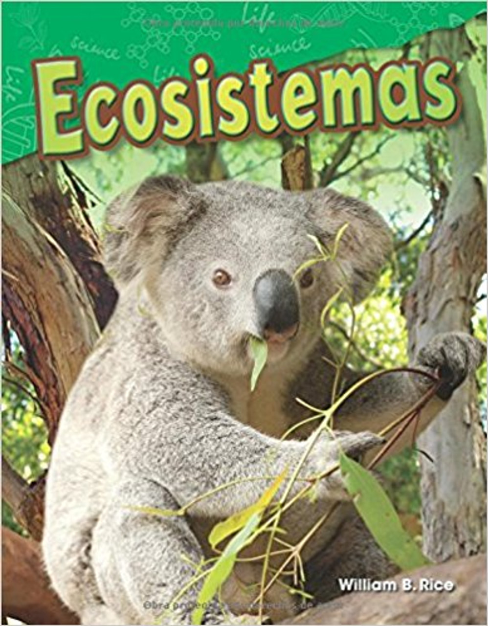 Ecosistemas=Ecosystems by William Rice