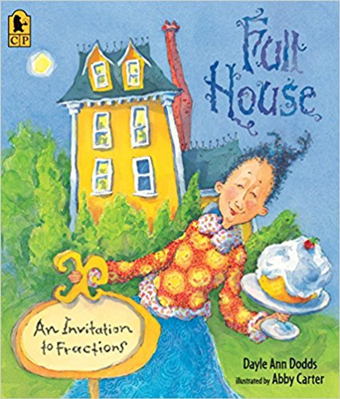 Full House: An Invitation to Fractions (2) by Dayle Ann Dodds