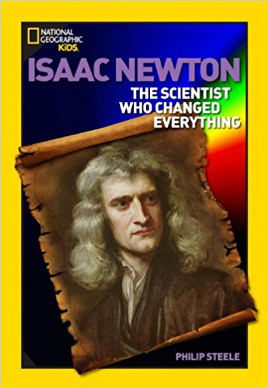 Isaac Newton: The Scientist Who Changed Everything (Paperback) by Philip Steele