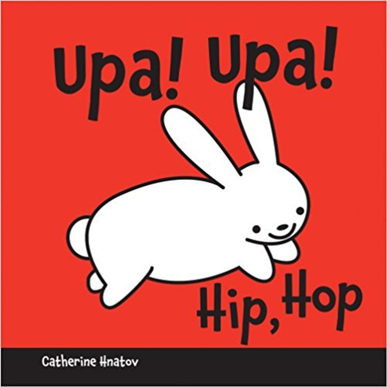 Hip, Hop (English) by Catherine Hnatov