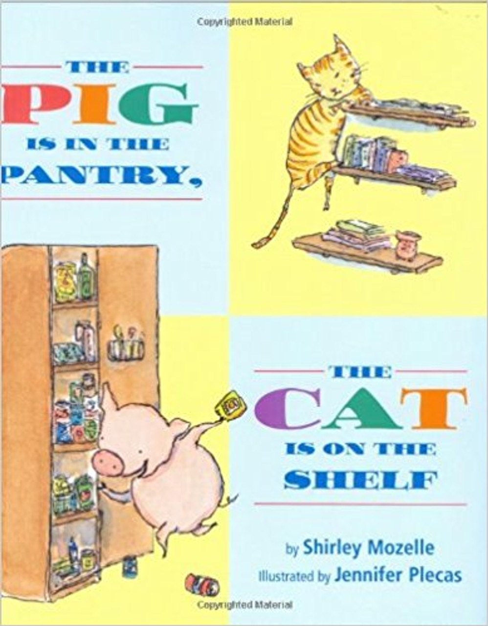 The Pig Is in the Pantry, the Cat Is on the Shelf (27) by Jennifer Plecas