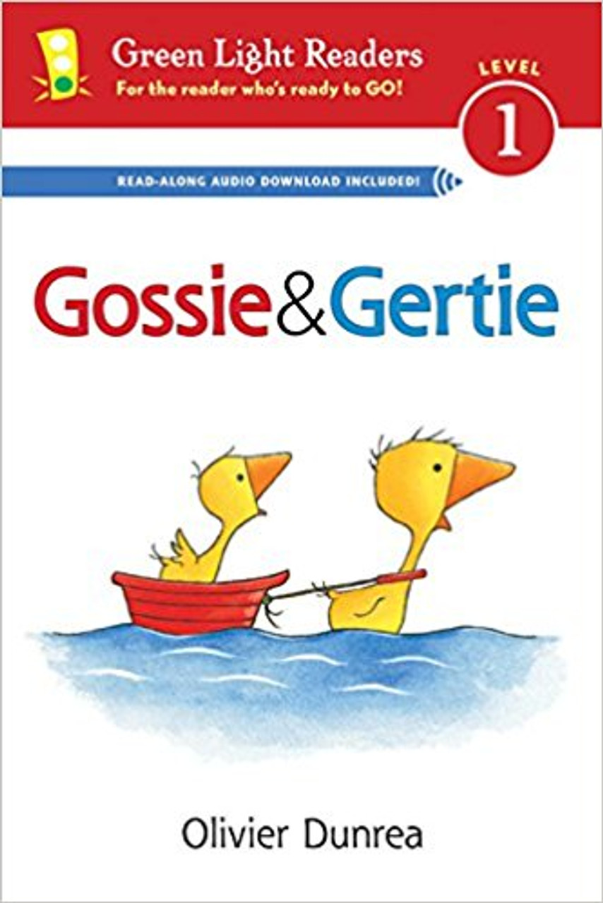 Gossie & Gertie (Green Light Readers) by Oliver Dunrea