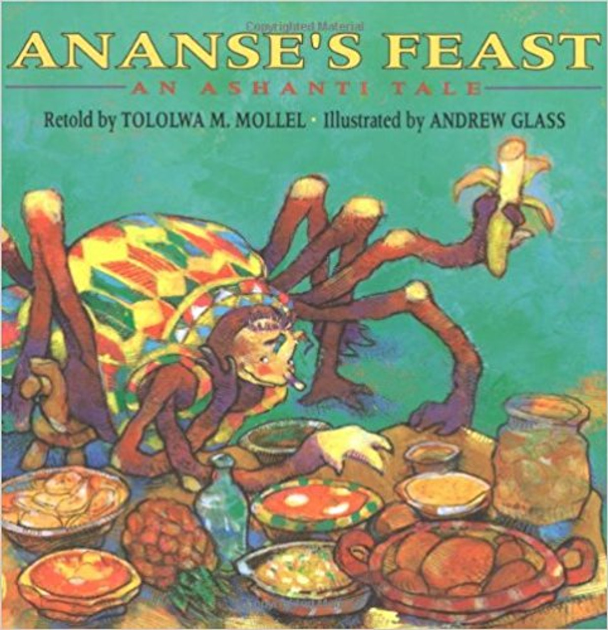 Ananse's Feast: An Ashanti Tale by Tololwa Mollel