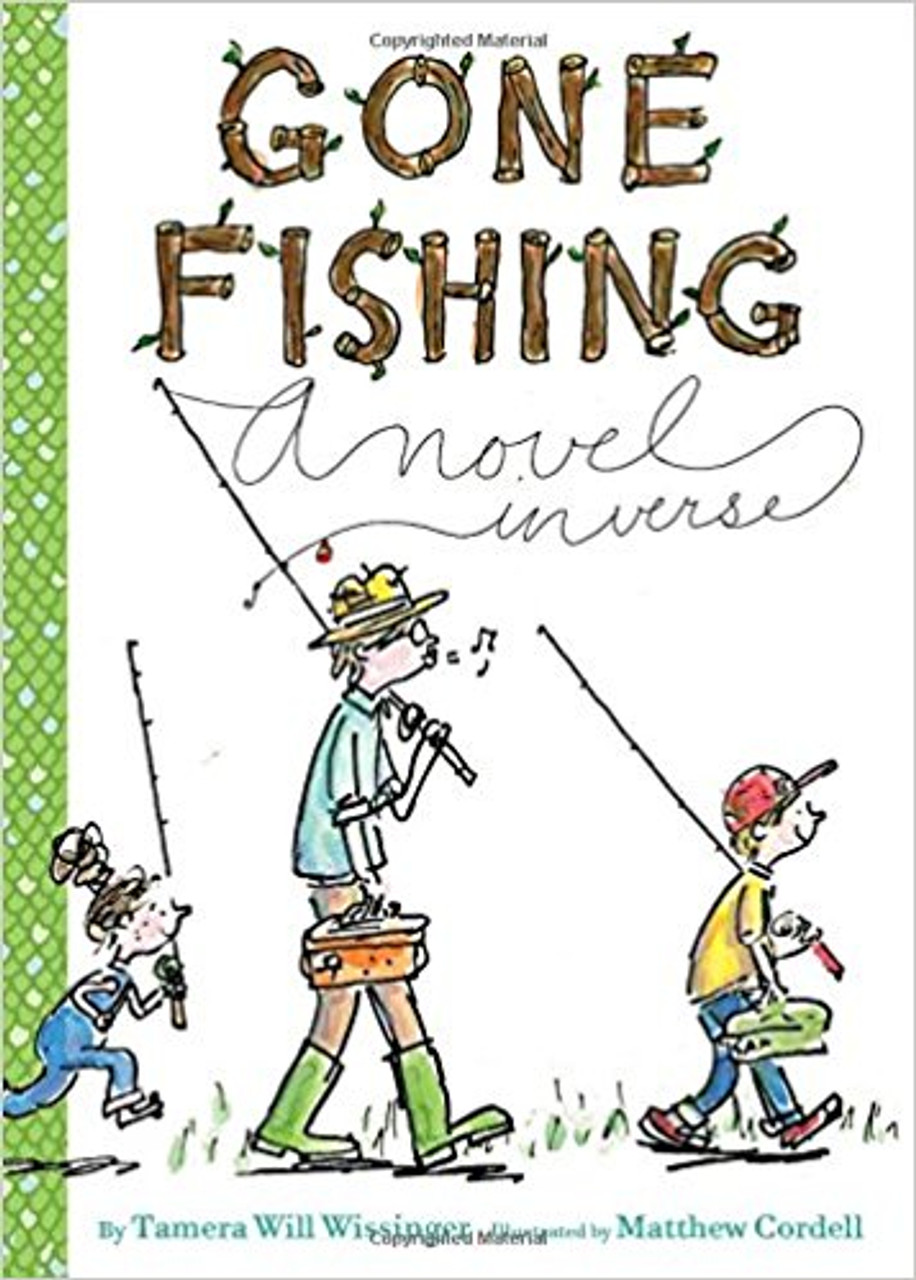 Gone Fishing - A Novel in Verse by Tamera Will Wissinger