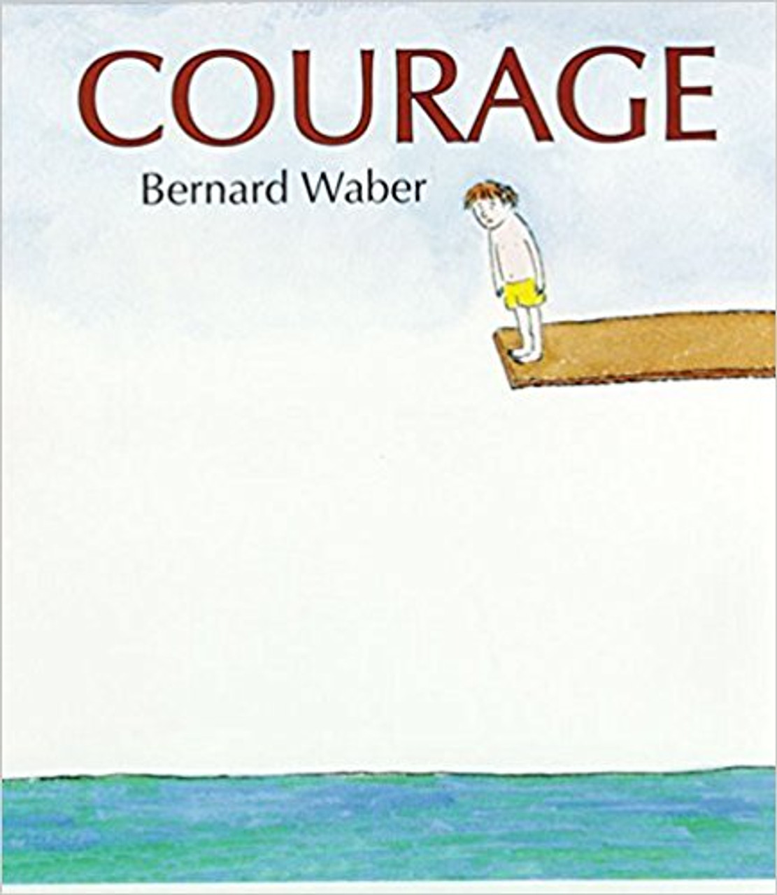 Courage by Bernard Waber
