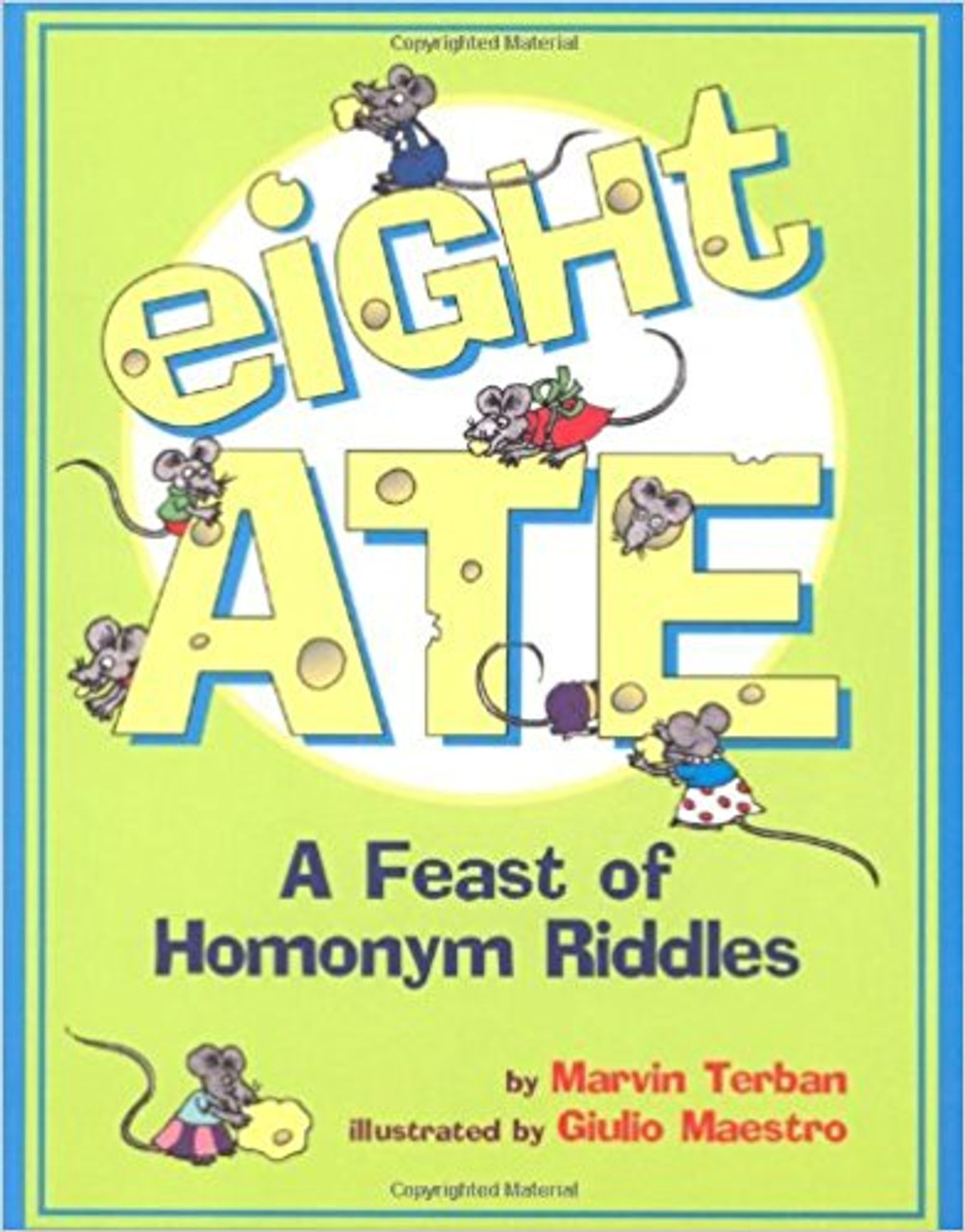 Eight Ate: A Feast of Homonym Riddles by Marvin Terban