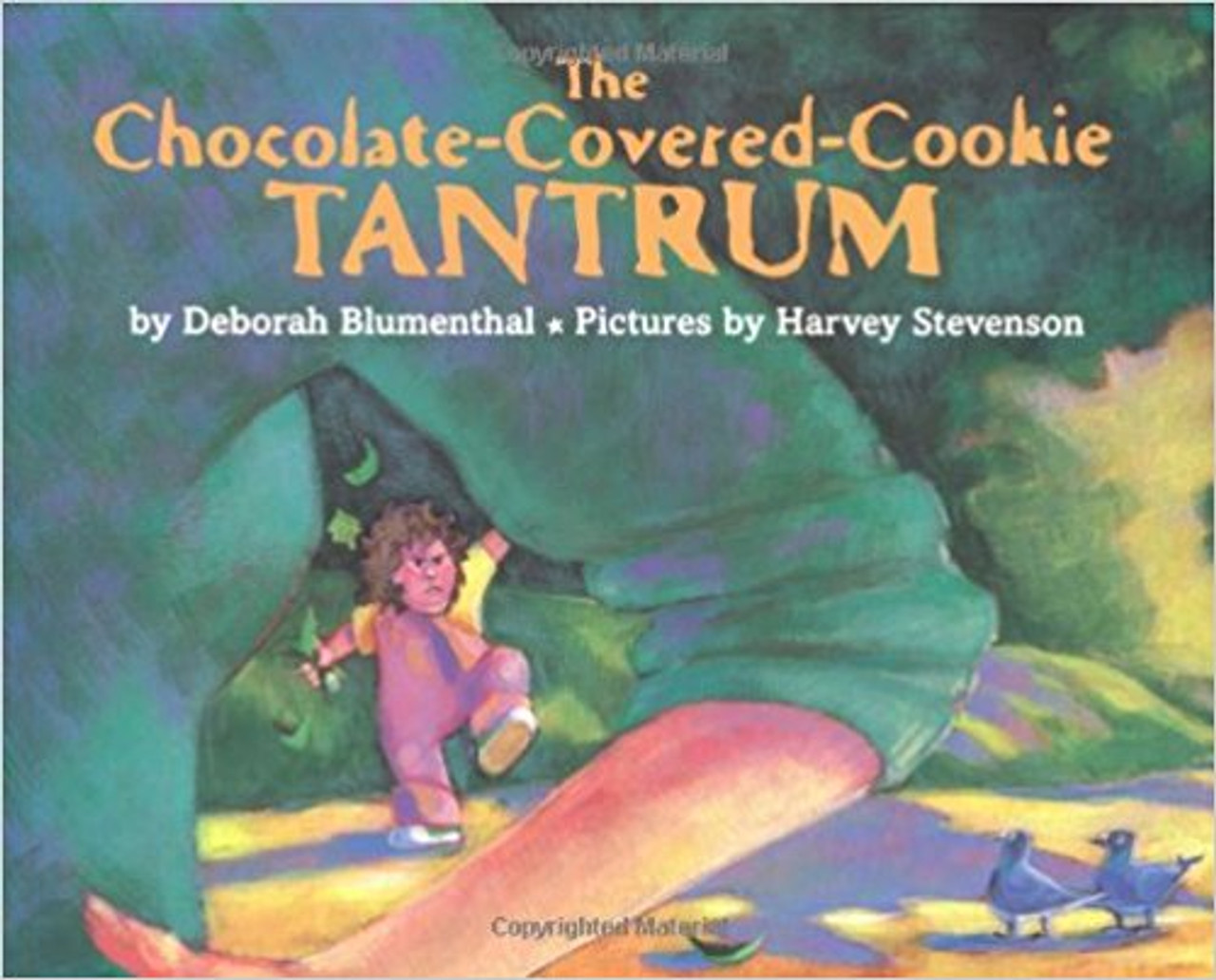 The Chocolate-Covered-Cookie Tantrum by Deborah Blumenthal