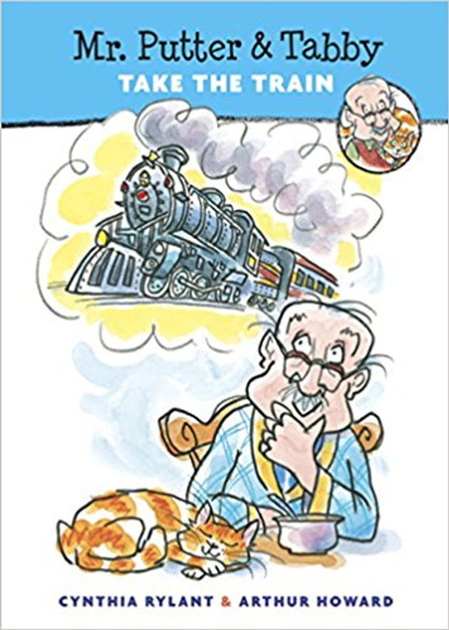 Mr. Putter & Tabby Take the Train by Cynthia Rylant
