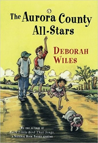 The Aurora County All-Stars by Deborah Wiles