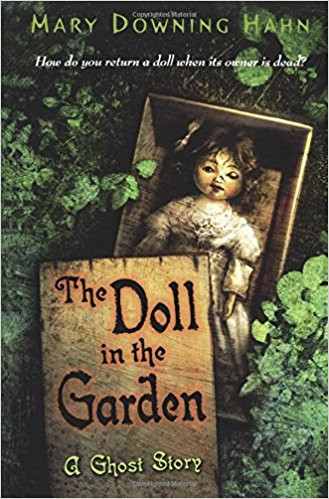 The Doll in the Garden: A Ghost Story by Mary Downing Hahn