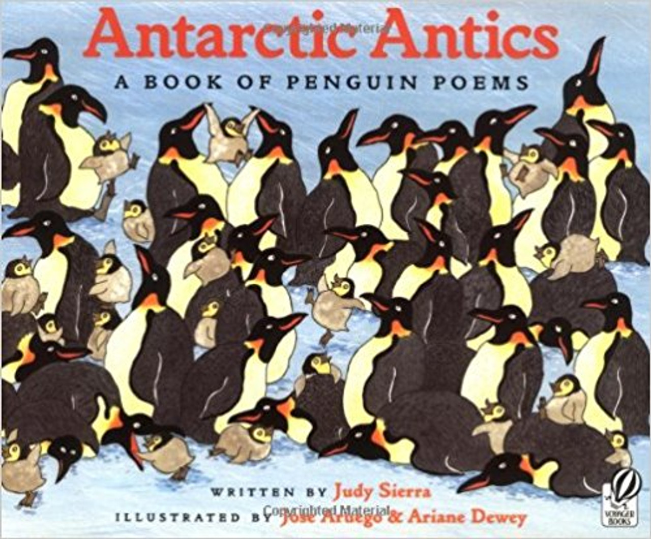 Antarctic Antics A Book of Penguin Poems by Judy Sierra