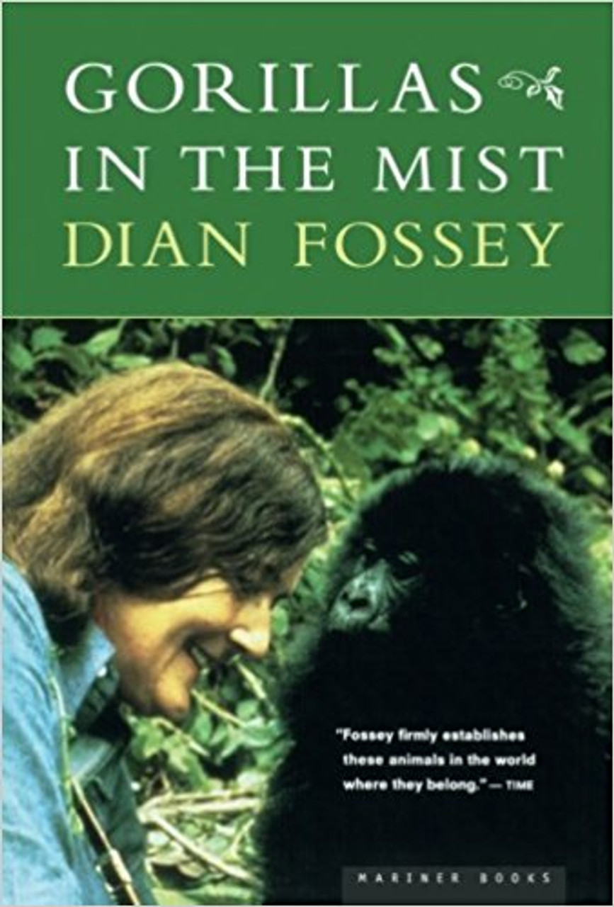 Gorillas in the Mist by Diane Fossey