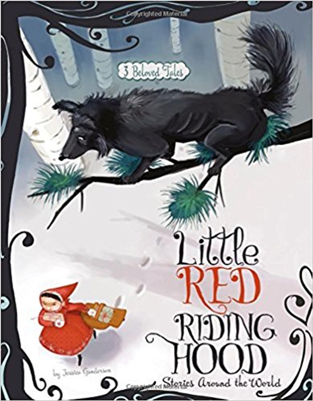 Little Red Riding Hood Stories Around the World: 3 Beloves Tales by Jessica Gunderson