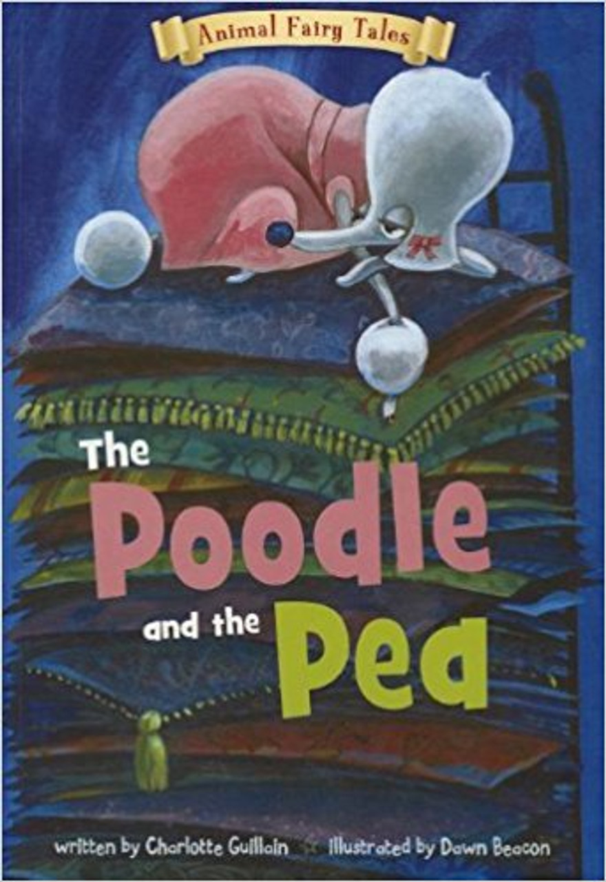 The Poodle and the Pea by Charlotte Guillain